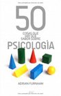 50 cosas que hay que saber sobre psicologa