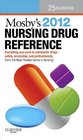 Mosby's 2012 Nursing Drug Reference