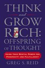 Thoughts Are Things: Turning Your Ideas Into Realities (Think and Grow Rich)