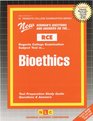 Bioethics (Excelsior/Regents College Examination Series) (Passbooks) (Regents College Examination Passbooks)