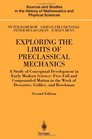 Exploring the Limits of Preclassical Mechanics A Study of Conceptual Development in Early Modern Science Free Fall and Compounded Motion in the Work  of Mathematics and Physical Sciences