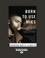 Born to Use Mics Reading Nas's Illmatic