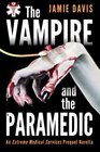 The Vampire and the Paramedic: An Extreme Medical Services Prequel Novella