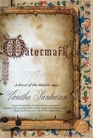 Watermark A Novel of the Middle Ages