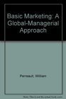 Basic Marketing A GlobalManagerial Approach