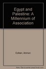 Egypt and Palestine A Millennium of Association