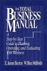 The Total Business Manual A StepByStep Guide to Planning Operating and Evaluating Your Business