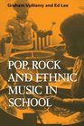 Pop Rock and Ethnic Music in School