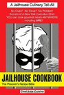 JAILHOUSE COOKBOOK The Prisoner's Recipe Bible