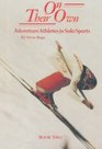 On Their Own Adventure Athletes in Solo Sports Vol 3
