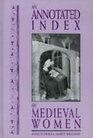 An Annotated Index of Medieval Women