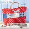 Patchwork Bags (Love to Sew)