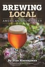 Brewing Local American Grown Beer
