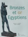 Bronzes et or egyptiens