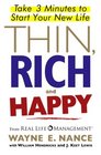 Thin Rich and Happy Take 3 Minutes to Start Your New Life