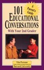 101 Educational Conversations With Your 2nd Grader (101 Educational Conversations You Should Have With Your Child)