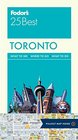 Fodor's Toronto 25 Best (Full-color Travel Guide)