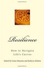 Resilience How to Navigate Life's Curves