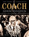 Coach John Wooden 100 Years of Greatness