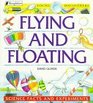 Flying and Floating