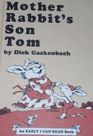 Mother Rabbit\'s Son Tom (An Early I Can Read Book)
