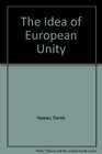 The Idea of European Unity