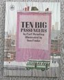 Ten big passengers