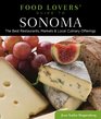 Food Lovers' Guide to Sonoma The Best Restaurants Markets  Local Culinary Offerings