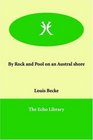 By Rock and Pool on an Austral shore