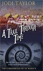 A Trail Through Time (Chronicles of St. Mary's, Bk 4)