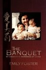 The Banquet My Grandma's Memories of China