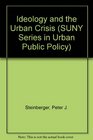 Ideology and the Urban Crisis