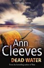 Dead Water (Shetland Island, Bk 5)