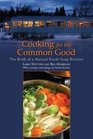 Cooking for the Common Good The Birth of a Natural Foods Soup Kitchen