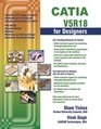 CATIA V5R18 for Designers