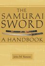 The Samurai Sword A Handbook