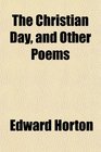 The Christian Day and Other Poems