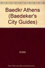 Baedeker Athens (Baedeker's City Guides)