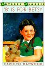 'B' Is for Betsy (Betsy, Bk 1)