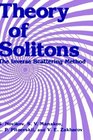 Theory of Solitons The Inverse Scattering Method