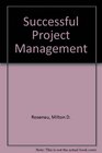 Successful project management A stepbystep approach with practical examples