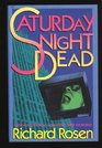 Saturday Night Dead