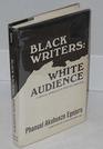 Black Writers White Audience  A Critical Approach to African Literature an ExpositionUniversity Book