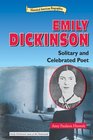 Emily Dickinson Solitary and Celebrated Poet