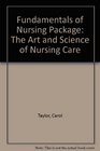 Fundamentals of Nursing Package The Art and Science of Nursing Care