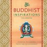 Buddhist Inspirations Essential Philosophy Truth and Enlightenment