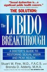 The Libido Breakthrough A Doctor's Guide to Restoring Sexual Vigor and Beak Health
