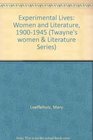 Experimental Lives Women and Literature 19001945