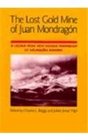 The Lost Gold Mine of Juan Mondragon A Legend from New Mexico Performed by Melaquias Romero