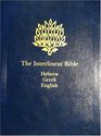 The Interlinear Bible: Hebrew-Greek-English